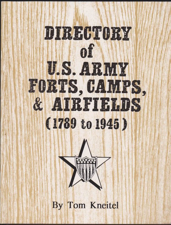 DIRECTORY OF U. S. ARMY FORTS, CAMPS, AND AIRFIELDS 1789 TO 1945