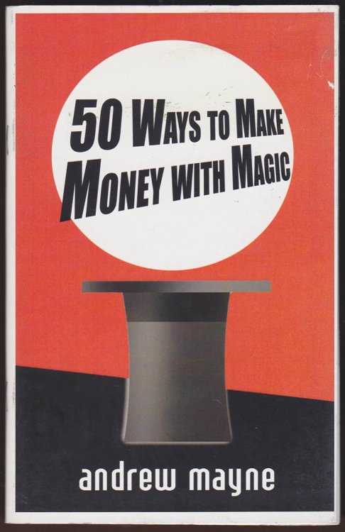 50 WAYS TO MAKE MONEY WITH MAGIC