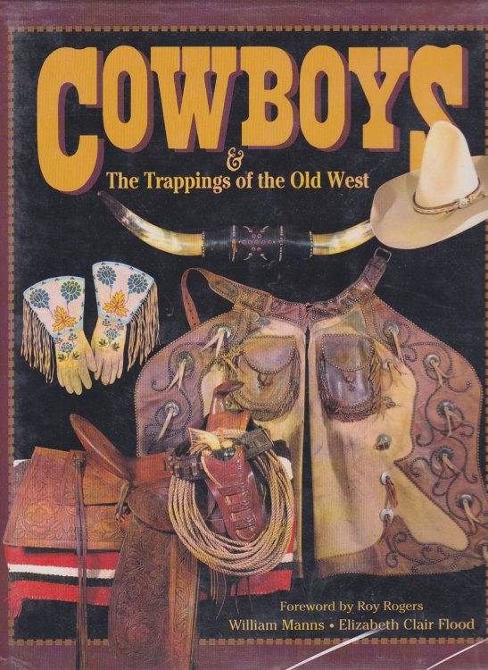 COWBOYS & THE TRAPPINGS OF THE OLD WEST