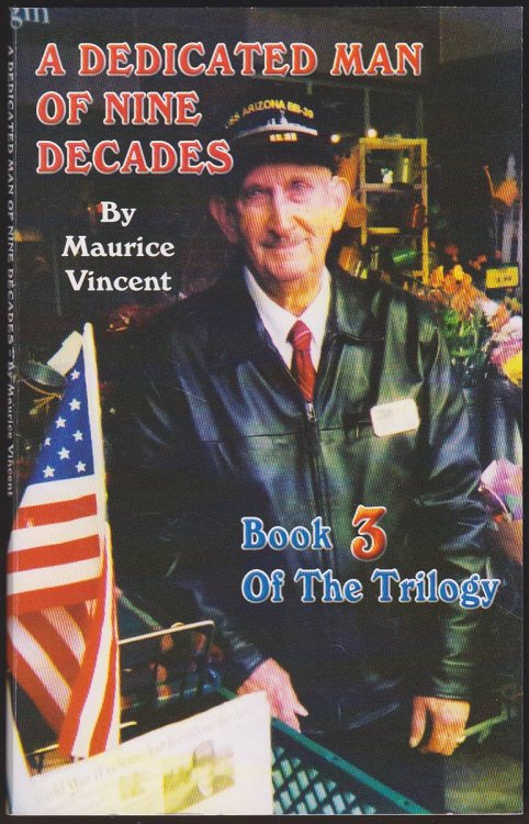 A DEDICATED MAN OF NINE DECADES: BOOK 3 OF THE TRILOGY