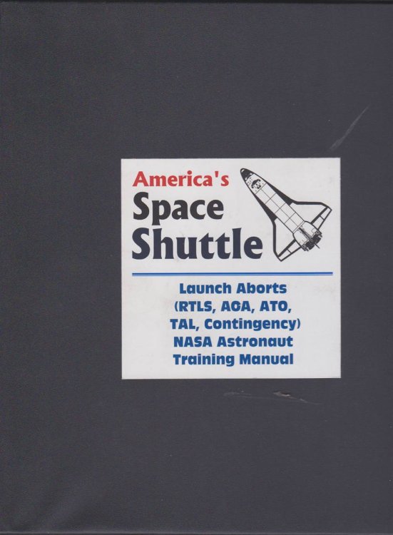 AMERICA'S SPACE SHUTTLE (WORLD SPACEFLIGHT NEWS SPECIAL REPORT) Launch Aborts NASA Astronaut Training Manual
