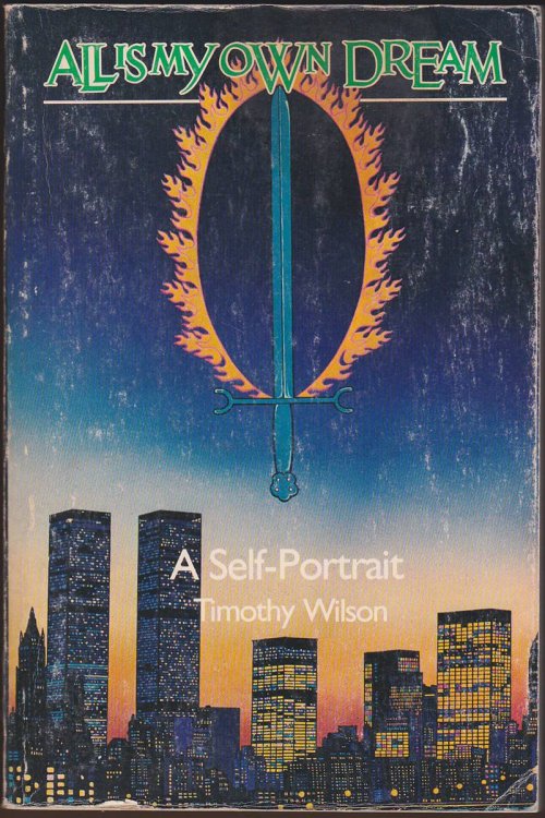 ALL IS MY OWN DREAM: A SELF-PORTRAIT