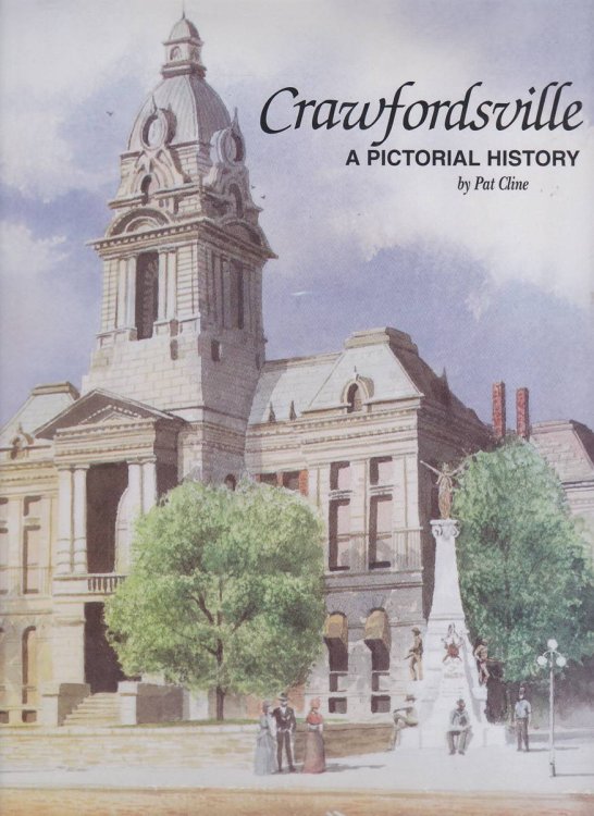 CRAWFORDSVILLE, INDIANA: A PICTORIAL HISTORY