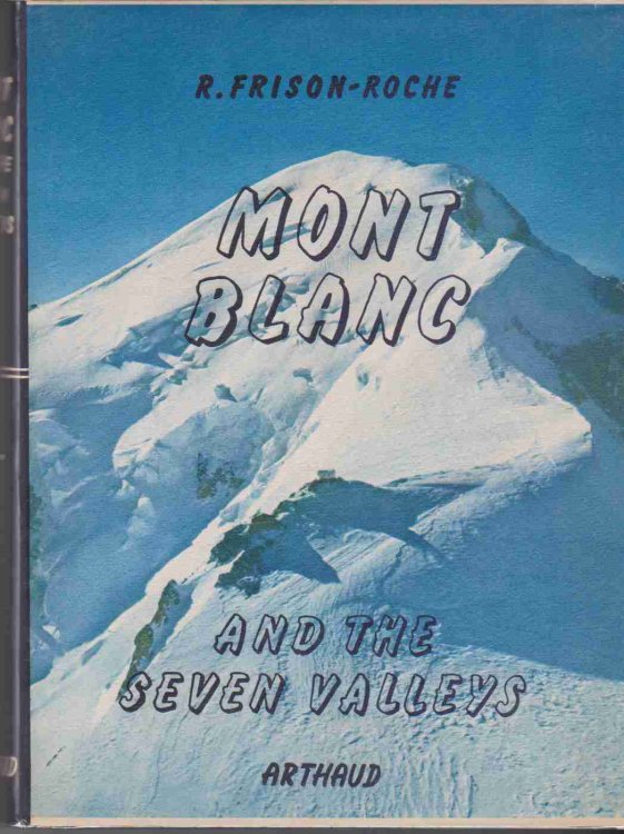 MONT BLANC AND THE SEVEN VALLEYS