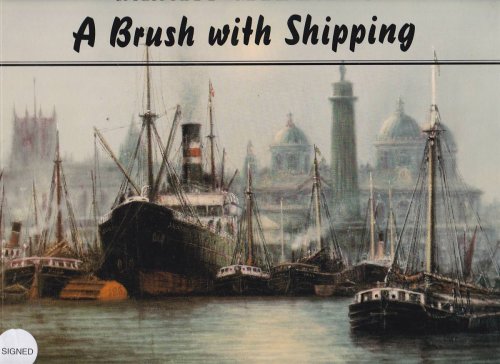 Image for A BRUSH WITH SHIPPING: A COLLECTION OF SKETCHES & PAINTINGS BY JACK RIGG A BRUSH WITH SHIPPING: A COLLECTION OF SKETCHES & PAINTINGS BY JACK RIGG