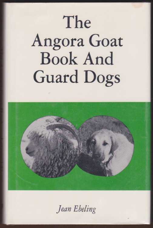 THE ANGORA GOAT BOOK AND GUARD DOGS