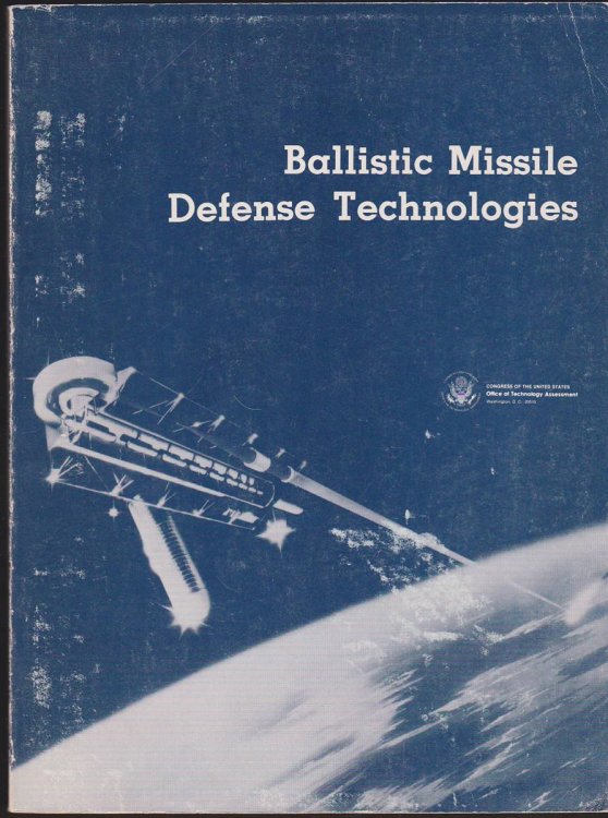 BALLISTIC MISSILE DEFENSE TECHNOLOGIES. CONGRESS OF THE UNITED STATES OFFICE OF TECHNOLOGY ASSESSMENT (OTA-ISC-254)