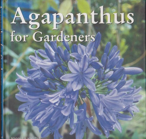 AGAPANTHUS FOR GARDENERS