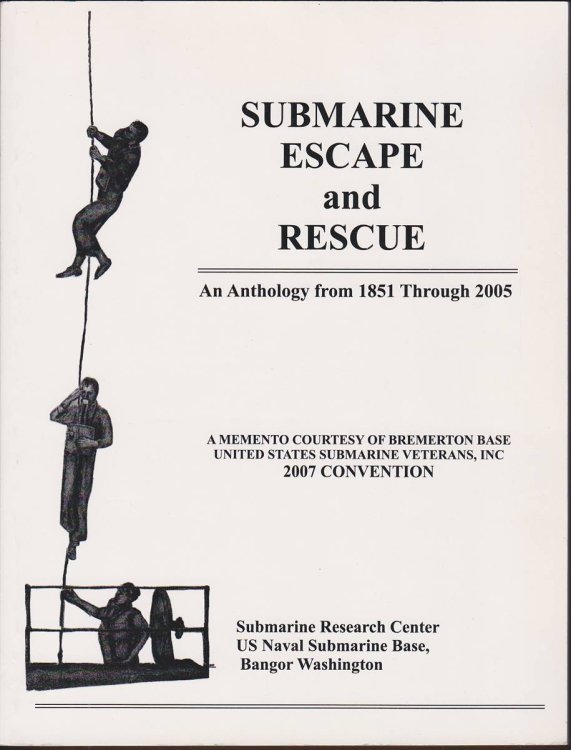 SUBMARINE ESCAPE AND RESCUE: AN ANTHOLOGY FROM 1851 THROUGH 2005