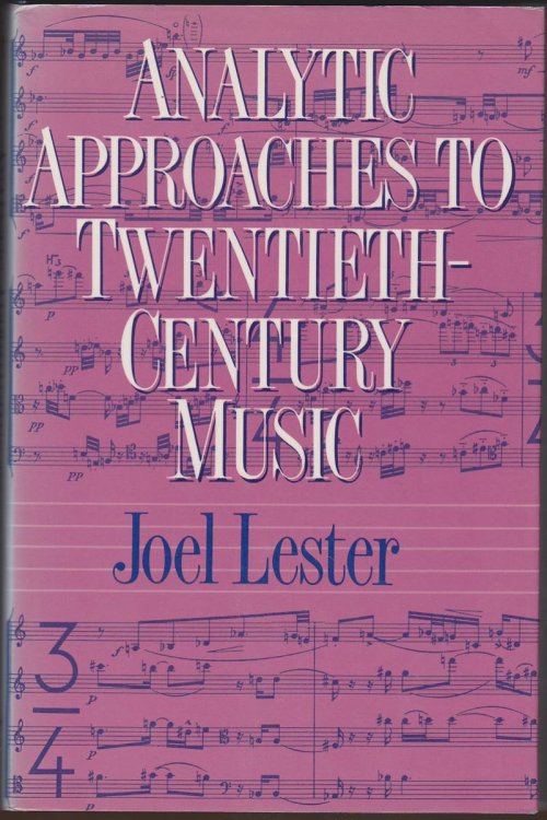 ANALYTIC APPROACHES TO TWENTEITH-CENTURY MUSIC