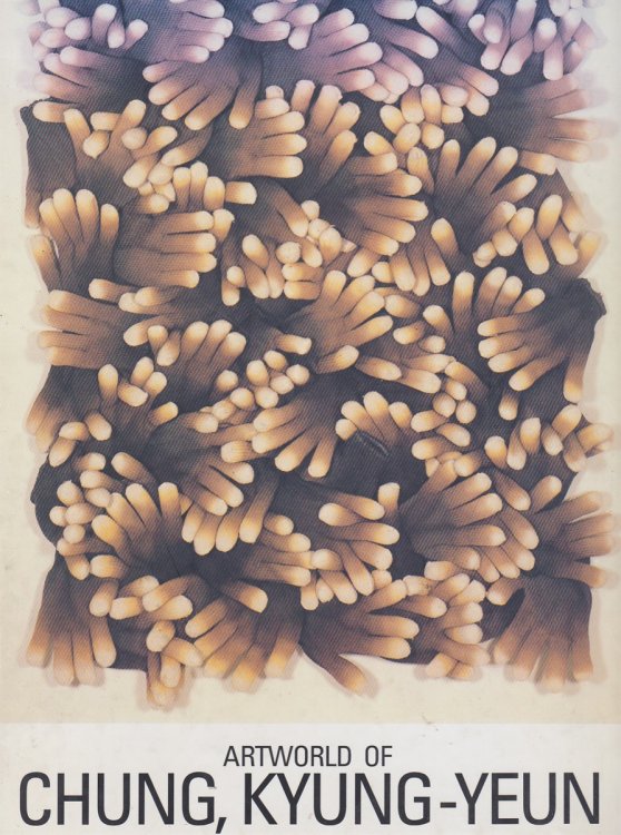 ARTWORLD OF CHUNG, KYUNG-YEUN