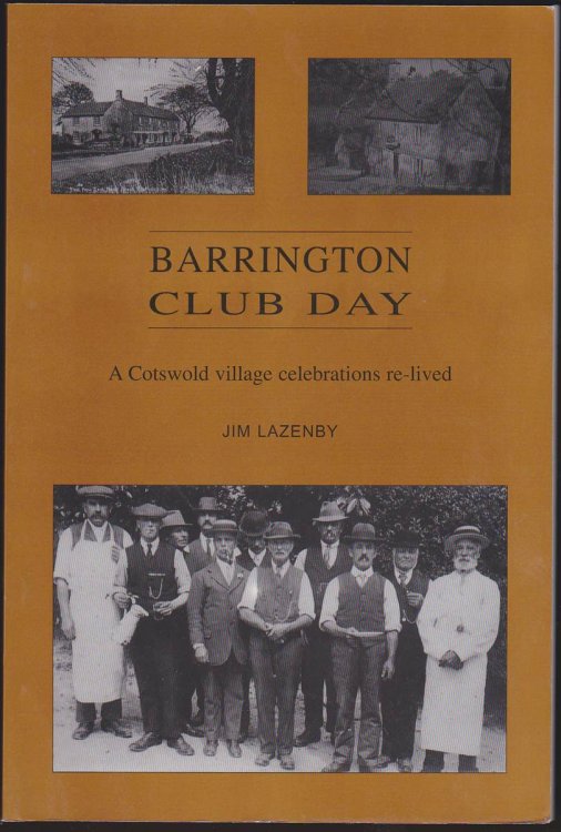 BARRINGTON CLUB DAY: A COTSWOLD VILLAGE CELEBRATIONS RE-LIVED