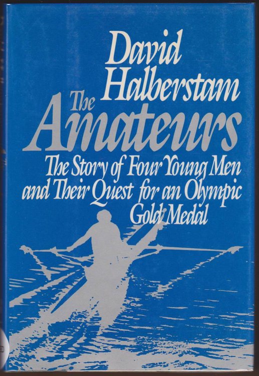 THE AMATEURS The Story of Four Young Men and Their Quest for an Olympic Gold Medal