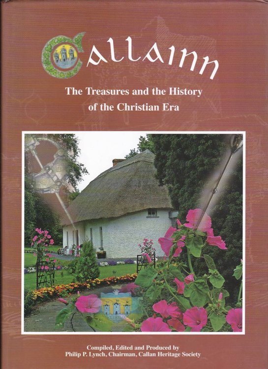 CALLAN: THE TREASURES AND THE HISTORY OF THE CHRISTIAN ERA