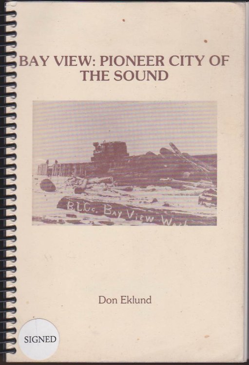 BAY VIEW: PIONEER CITY ON THE SOUND. AN ORAL HISTORY