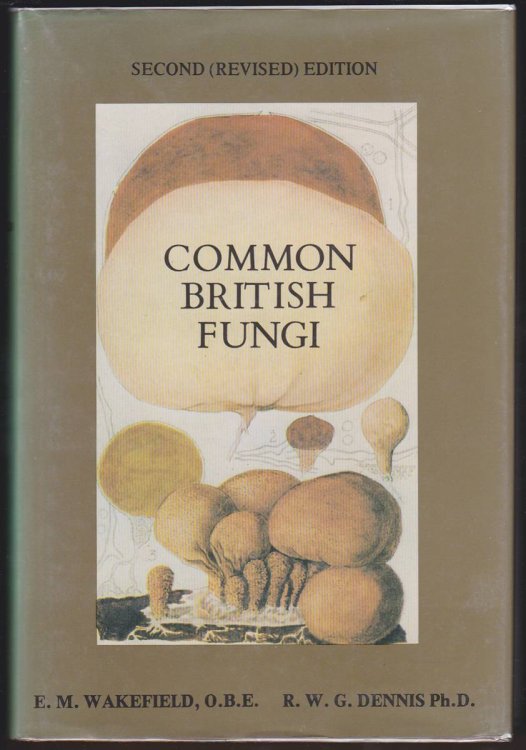 COMMON BRITISH FUNGI A Guide to the More Common Larger Basidomycetes of the British Isles