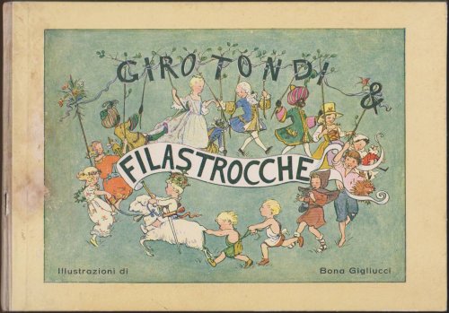 ROUND DANCES AND RIGMAROLES AS SUNG IN VARIOUS PARTS OF ITALY (COME SI CANTANO IN VARIE PARTI D'ITALIA)