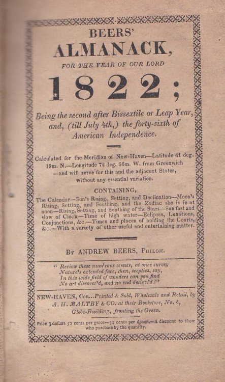 BEERS' ALMANACK, FOR THE YEAR OF OUR LORD 1822; BEING THE SECOND AFTER BISSEXTILE OR LEAP YEAR, AND, (TILL JULY 4TH,) THE FORTY-SIXTH OF AMERICAN INDEPENDENCE