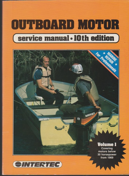 OUTBOARD MOTOR SERVICE MANUAL. VOLUME 1. COVERS MOTORS BELOW 30 HORSEPOWER (10TH EDITION)