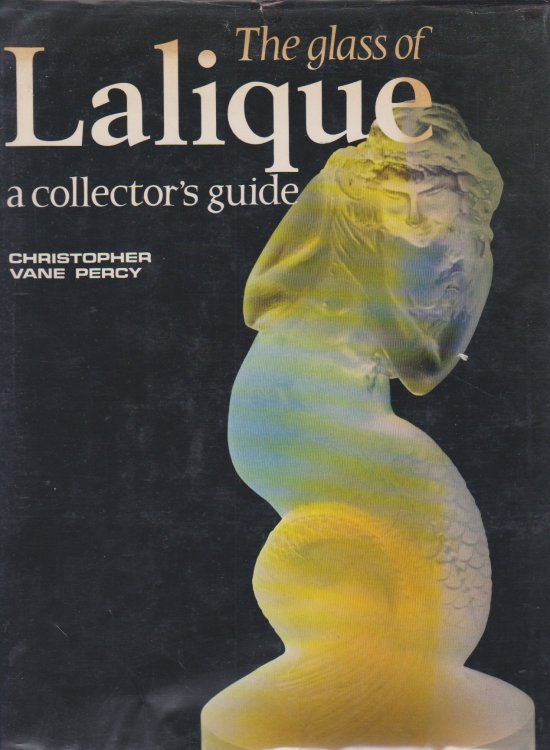 THE GLASS OF LALIQUE A Collector's Guide