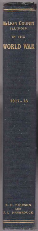 MCLEAN COUNTY ILLINOIS IN THE WORLD WAR 1917-1918