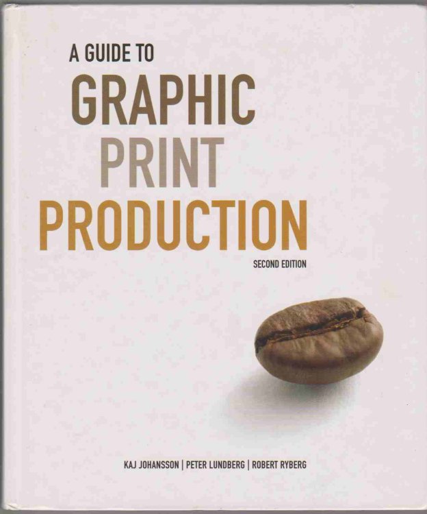A GUIDE TO GRAPHIC PRINT PRODUCTION