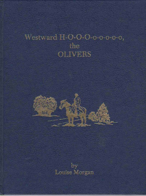 WESTWARD H-O-O-O-O-O-O-O-O, THE OLIVERS