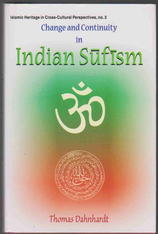 CHANGE AND CONTINUITY IN INDIAN SUFISM A Naqshbandi-Mujaddidi Branch in the Hindu Environment