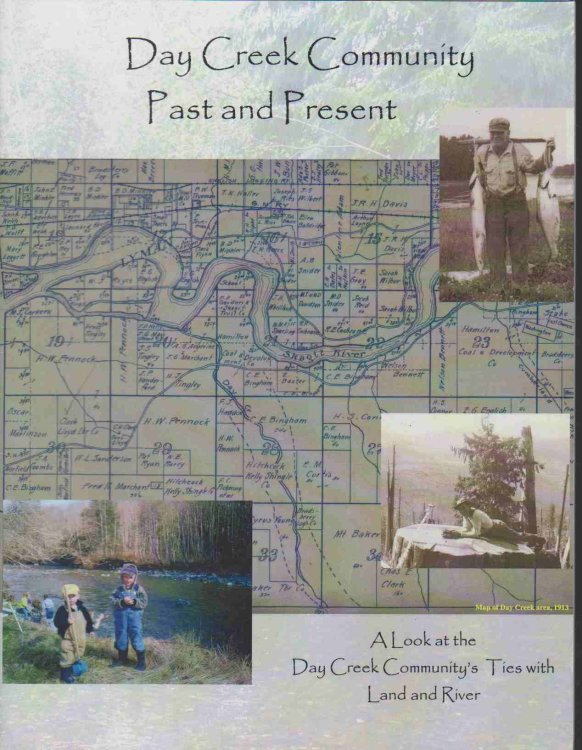 Image for DAY CREEK COMMUNITY PAST AND PRESENT: A LOOK AT THE DAY CREEK COMMUNITY'S TIES WITH LAND AND RIVER DAY CREEK COMMUNITY PAST AND PRESENT: A LOOK AT THE DAY CREEK COMMUNITY'S TIES WITH LAND AND RIVER