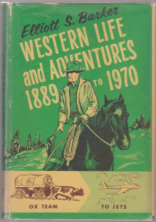 Image for WESTERN LIFE AND ADVENTURES, 1889 TO 1970, WESTERN LIFE AND ADVENTURES, 1889 TO 1970,