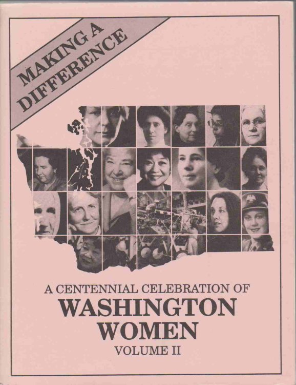 Image for MAKING A DIFFERENCE A CENTENNIAL CELEBRATION OF WASHINGTON WOMEN VOLUME 2 MAKING A DIFFERENCE A CENTENNIAL CELEBRATION OF WASHINGTON WOMEN VOLUME 2