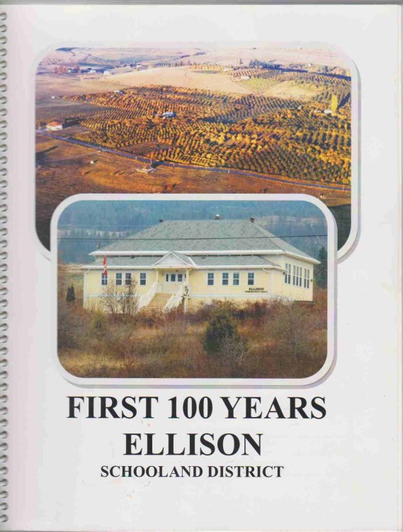 Image for FIRST 100 YEARS ELLISON SCHOOL AND DISTRICT FIRST 100 YEARS ELLISON SCHOOL AND DISTRICT