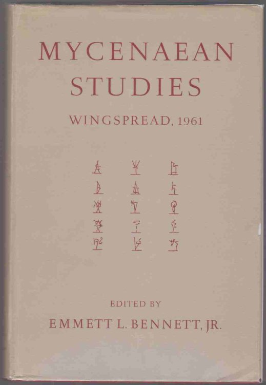 Image for MYCENAEAN STUDIES PROCEEDINGS OF THE THIRD INTERNATIONAL COLLOQUIUM FOR MYCENAEAN STUDIES HELD AT 'WINGSPREAD' 1961 MYCENAEAN STUDIES PROCEEDINGS OF THE THIRD INTERNATIONAL COLLOQUIUM FOR MYCENAEAN STUDIES HELD AT 'WINGSPREAD' 1961