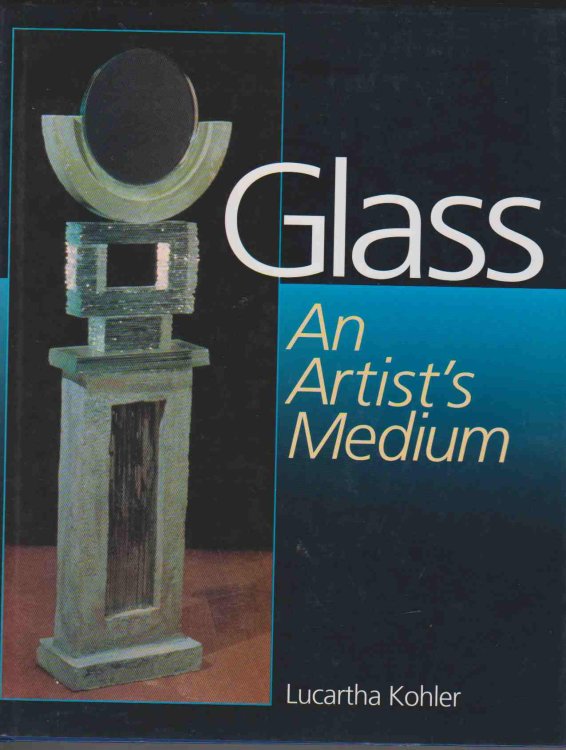 GLASS An Artist's Medium