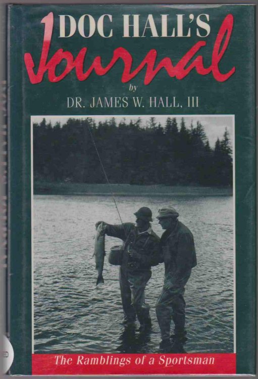 DOC HALL'S JOURNAL The Ramblings of a Sportsman