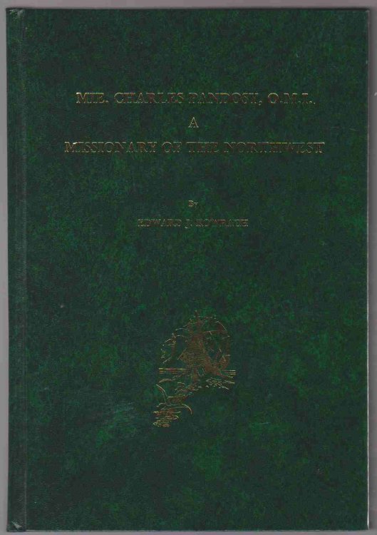 MIE. CHARLES PANDOSY, O. M. I. , A MISSIONARY OF THE NORTHWEST Missionary to the Yakima Indians in the 1850'S and Later with British Columbia Indians