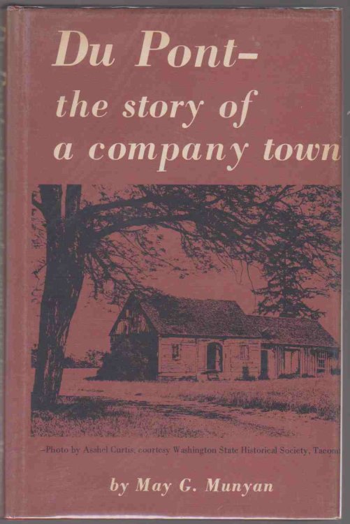DU PONT--THE STORY OF A COMPANY TOWN,