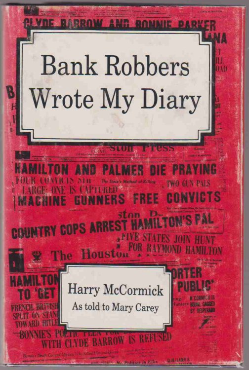 BANK ROBBERS WROTE MY DIARY