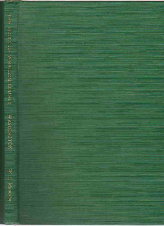 THE FLORA OF WHATCOM COUNTY STATE OF WASHINGTON Vascular Plants