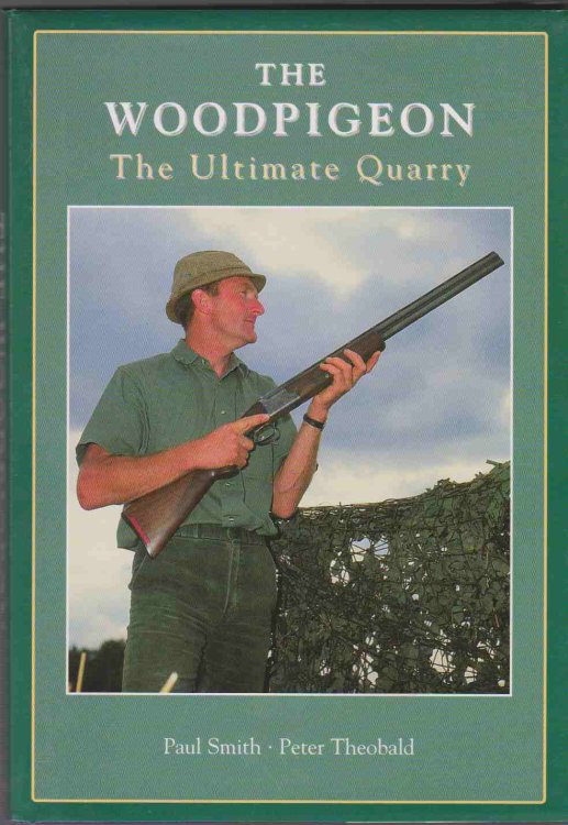 THE WOODPIGEON The Ultimate Quarry