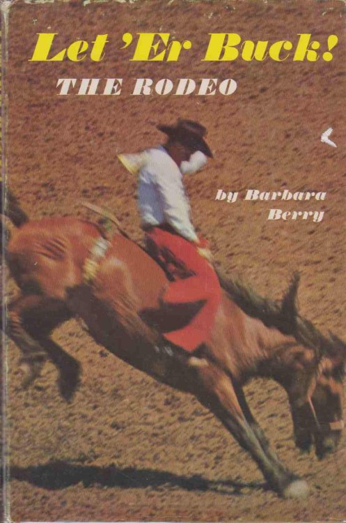 LET 'ER BUCK The Rodeo