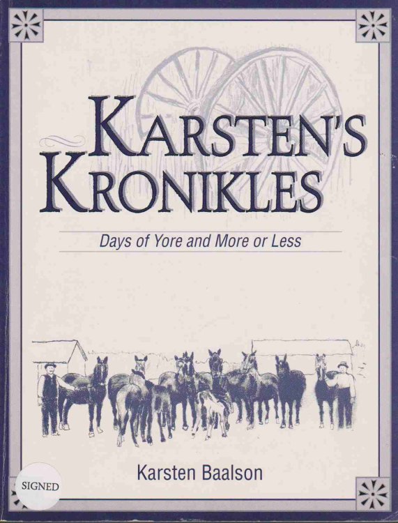 KARSTEN'S KRONIKLES Days of Yore and More or Less