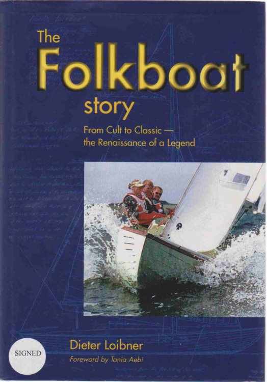 THE FOLKBOAT STORY From Cult to Classic-The Renaissance of a Legend