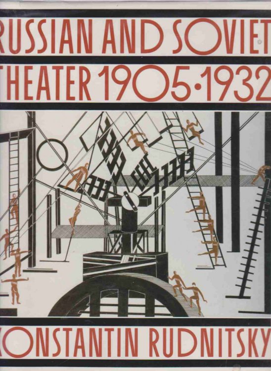 RUSSIAN AND SOVIET THEATER 1905-1932