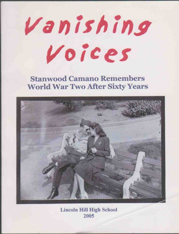 VANISHING VOICES: STANWOOD CAMANO REMEMBERS WORLD WAR TWO AFTER SIXTY YEARS