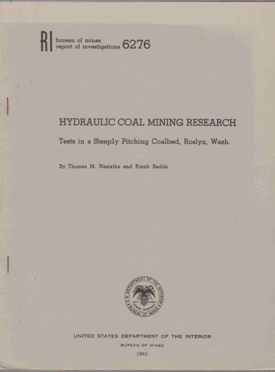 HYDRAULIC COAL MINING RESEARCH: TESTS IN A STEEPLY PITCHING COALBED, ROSLYN, WASH.