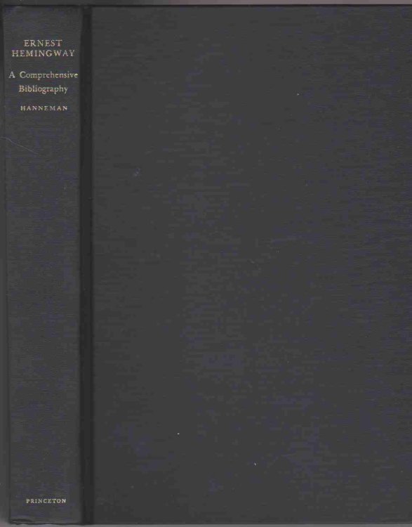 ERNEST HEMINGWAY: A COMPREHENSIVE BIBLIOGRAPHY