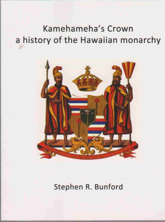 KAMEHAMEHA'S CROWN A History of the Hawaiian Monarchy