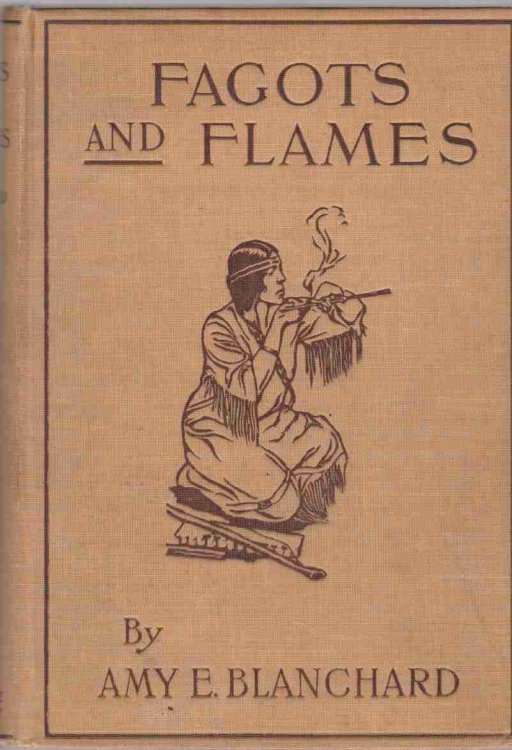 FAGOTS AND FLAMES: A STORY OF WINTER CAMP FIRES