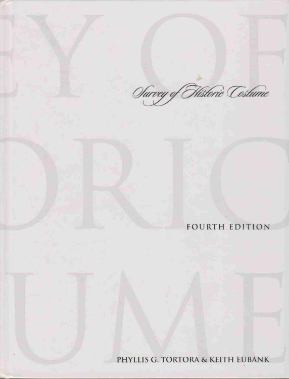 SURVEY OF HISTORIC COSTUME A History of Western Dress